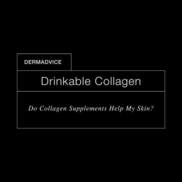 DermExcel™ | Do Collagen Supplements Help My Skin?