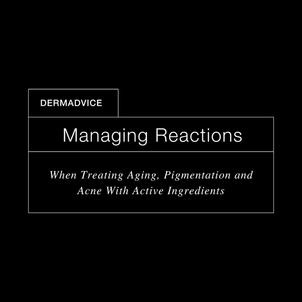 DermExcel™ | Managing Reactions