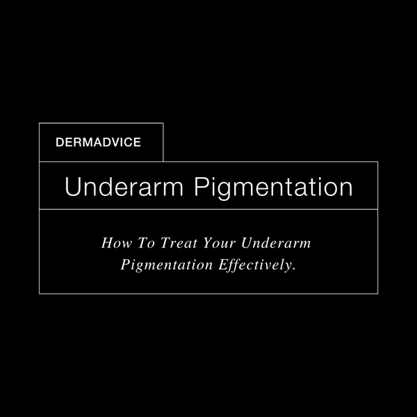 DermExcel™ | Treating Underarm Pigmentation