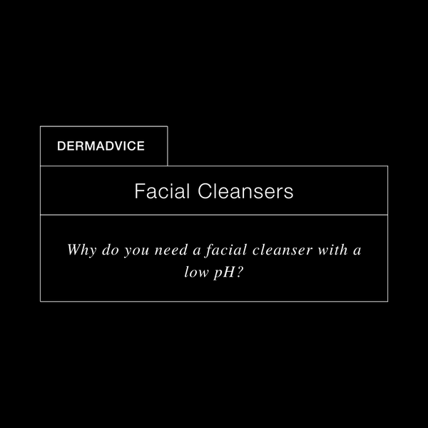 DermExcel™ | Why do you need a facial cleanser with a low pH?